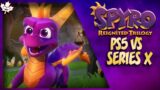 PS5 VS SERIES X – Spyro Reignited Trilogy