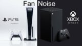 PS5 and Xbox Series X Fan Noise