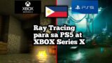 PS5 at XBOX Series X usapang Ray Tracing