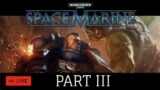 Peranine Streaming: Space Marine Warhammer 40k – smashing some more Ork mommies