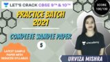 Practice Batch 2021 | Complete Sample Paper | Part – 5 | 10th CBSE | Urviza Mishra