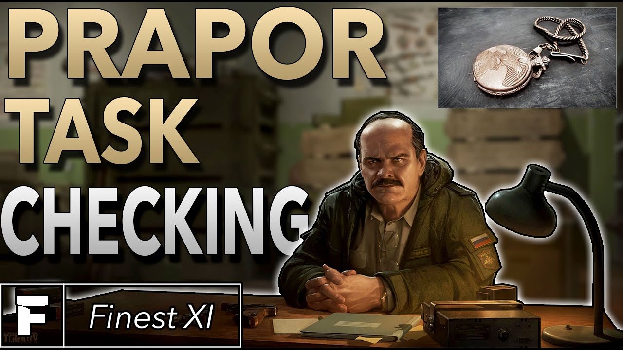 Prapor Task Guide | Checking (Pocket Watch Quest) | Escape From Tarkov ...