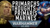 Primarchs Reaction to Primaris Marines in Warhammer 40K For the Greater WAAAGH