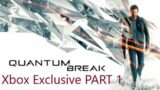Quantum Break Part 1 – Search for the best Xbox Series X Exclusive continues