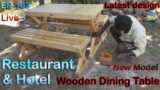 Restaurant & Hotel Wooden Dining Table Latest designs | EP.133 | sri maari furnitures Furniture