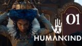 SB Plays Humankind OpenDev's Lucy Update 01 – Unstable Footing