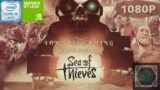 Sea of Thieves | Nvidia GT 1030 | Intel Core i5-2400 | 8gb Ram | Low Spec Gaming