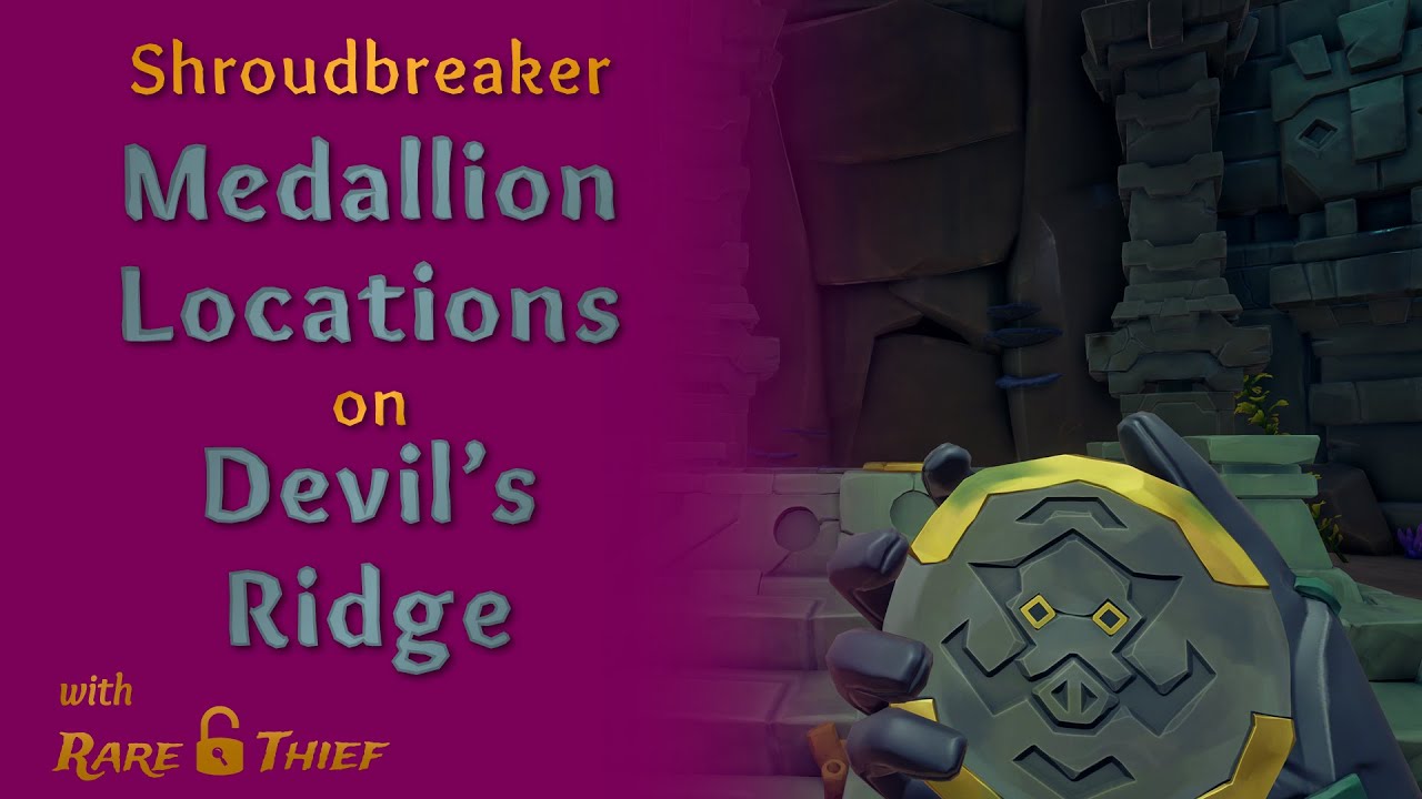 Sea of Thieves Shroudbreaker Tall Tale Boar Vault Medallion Locations Guide for Devil's Ridge