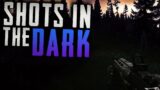 Shots in the dark! – Escape From Tarkov