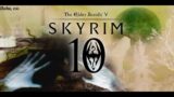 Skyrim, 10 Years Later, LP, #6