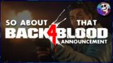 So About That Back 4 Blood Announcement… – SirCrackerBulb