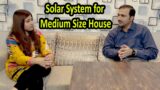 Solar System for a Medium Size house with Price and specs