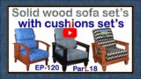 Solid wood sofa set with cushions sets | EP.120 | part.18 | sri maari furnitures Mathikere Bangalore
