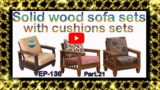 Solid wood sofa sets with cushions sets | EP.136 | part.21 | sri maari furnitures furniture models
