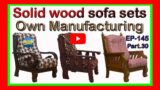 Solid wood sofa sets with cushions sets | EP.145 | part.30 | sri maari furnitures | smf | furniture