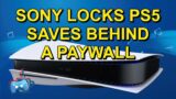 Sony Locks PS5 Saves Behind a Paywall