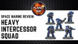 Space Marine HEAVY INTERCESSORS Review / Tactics  – 9th Edition Codex – Warhammer 40k