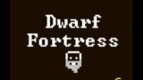 Strange Moods! Dwarf Fortress – Episode 6