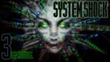 System Shock Enhanced | Lets Cyber – EP 3