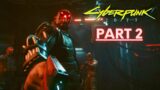 THE HAMMERHEAD BOT IS MINE! / CYBERPUNK 2077 – Part 2 (Let's play) PS4