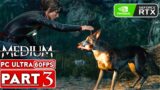 THE MEDIUM Gameplay Walkthrough Part 3 [60FPS RTX] – No Commentary (Xbox Series X/PC) FULL GAME