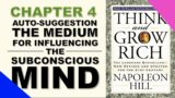 THINK AND GROW RICH By Napoleon Hill: Chapter 4 – The Medium for Influencing the subconscious Mind