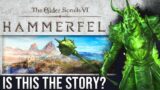 The Elder Scrolls 6 – The MAIN QUEST in Hammerfell & Highrock – (TES 6 Lorkhan Theory)
