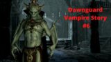 The Elder Scrolls V Skyrim Dawnguard DLC Vampire Story Part 6