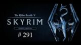 The Elder Scrolls V: Skyrim walkthrough part 291 Serpent's trail (Preemptive strike)