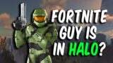 The Fortnite Guy is in Halo Infinite?!?