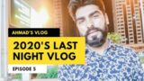 The Last Night – Happy New Year 2021 – Ahmad Chaudhary