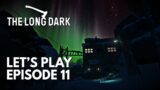 The Long Dark Let's Play FR (mode Histoire EP2) : Episode 11
