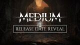 The Medium – Release Date Trailer