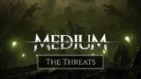 The Medium – The Threats Official Trailer