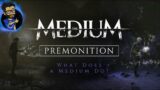 The Medium | What Does a Medium Do | Premonition 2 {4k} Reveal