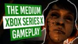 The Medium Xbox Exclusive Series X GAMEPLAY! (Early Access)