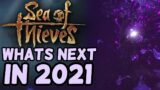 The Next Sea of Thieves Chapter – (Sea of Thieves in 2021)