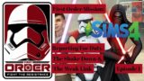 The Sims 4 Star Wars DLC | Joining The First Order | Game Play Episode 1