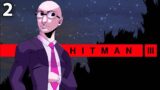 Totally Unique Murder Mystery Mission! (HITMAN 3 – Episode 2)