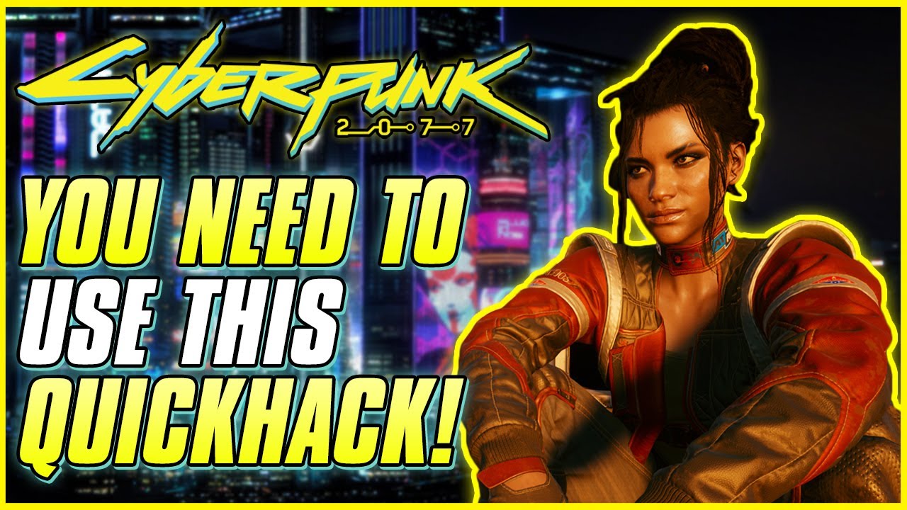 USE THIS QUICKHACK IN EVERY BUILD Cyberpunk 2077 Legendary   USE THIS QUICKHACK IN EVERY BUILD Cyberpunk 2077 