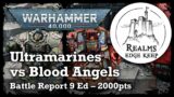 Ultramarines vs Blood Angels – Warhammer 40k Battle Report 9th Ed 2000pts