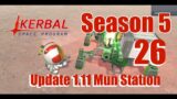 Update 1.11 Mun Station [26] Kerbal Space Program Season 5