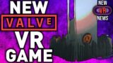 Valve's New VR Game – New VR News