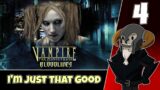 Vampire – The Masquerade : Bloodlines (Gangrel/CQM) #4 – I'm Just That Good