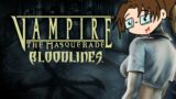 Vampire the Masquerade – Bloodlines – Part 1