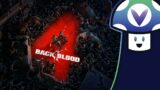 [Vinesauce] Vinny & Friends – Back 4 Blood ~ Closed Alpha