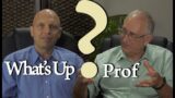 Walter Veith & Martin Smith – Is Heaven Real? – What's Up Prof? 44