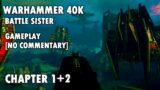 Warhammer 40K : Battle Sister Chapter 1 + 2