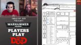 Warhammer 40K Players Play D&D | Fritz Character Creation