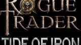 Warhammer 40K: Rogue Trader – Tide of Iron –  Season 2 Episode 10:The Litany – Part 1